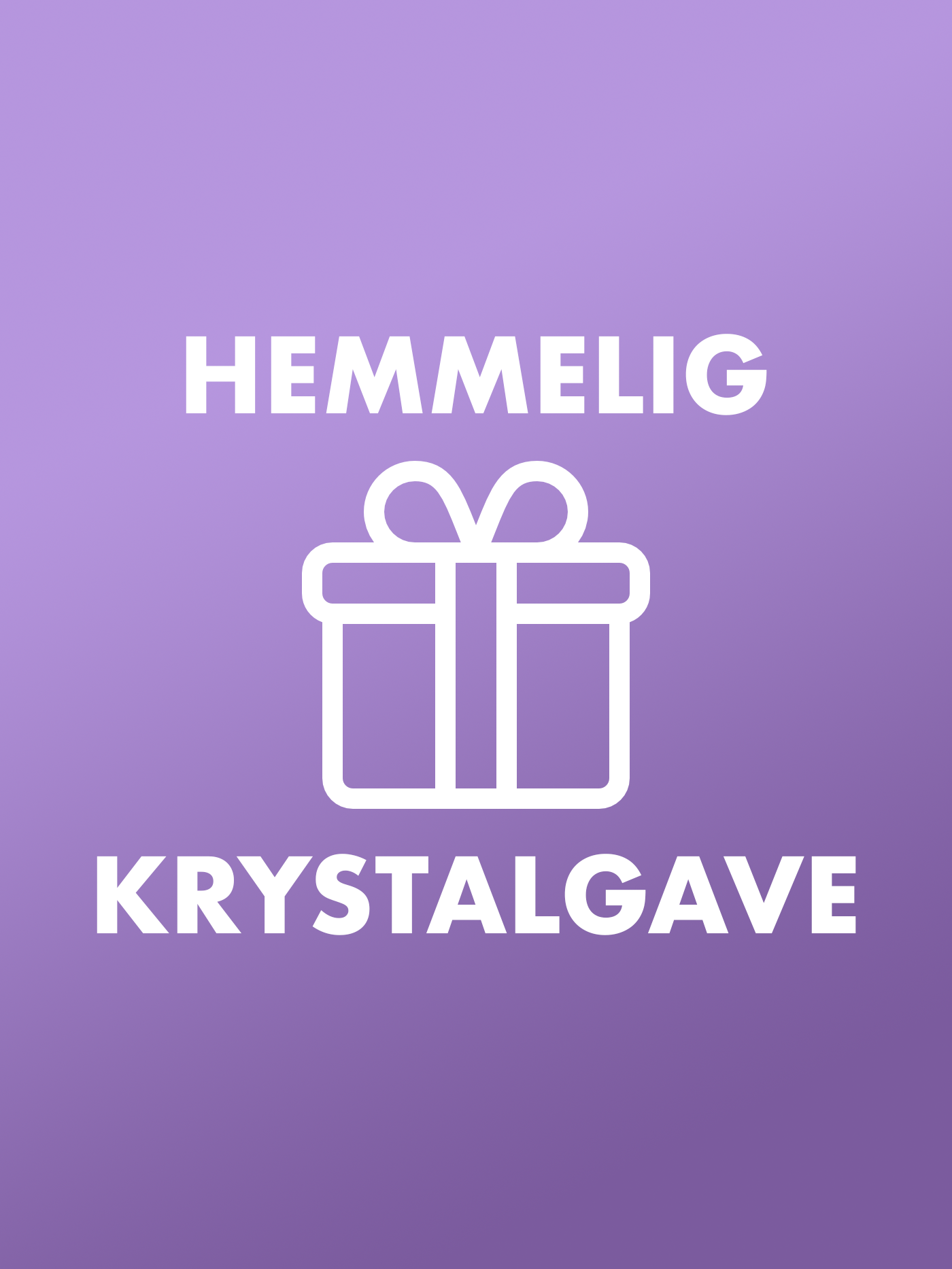 (GRATIS) đ HEMMELIG KRYSTALGAVE